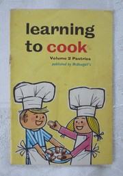 Cover of: Learning to Cook. Volume 2, Pastries