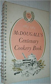 Cover of: [Macdougall's] Centenary Cookery Book : 1864-1964