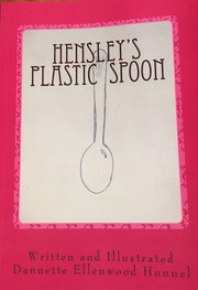 Cover of: Hensley's Plastic Spoon