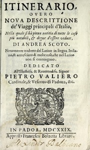 Cover of: Itinerario, overo, Nova descrittione de'viaggi principali d'Italia: nella quale si hà piena notitia di tutte le cose più notabili, & degne d'essere vedute