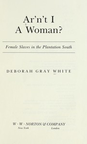 Cover of: Ar'n't I a woman? by Deborah G. White