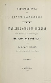 Cover of: Statistiek over den regenval van de tabaks-ondernemingen ter Sumatras oostkust