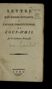 Lettre d'un e migre  royaliste a l'auteur constitutionnel du Coup-d'¿il sur la Re volution franc ʹaise by Antraigues, Emmanuel-Henri-Louis Alexandre de Launay comte d'