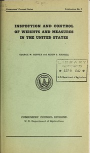 Cover of: Inspection and control of weights and measures in the United States, prepared with the assistance of Work projects administration Official project no. 701-3-40 by George W. Hervey