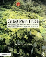 Gum Printing by Christina Z. Anderson