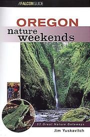 Cover of: Oregon Nature Weekends (Nature Weekend Series) by Jim Yuskavitch