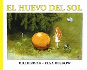 Cover of: El Huevo Del Sol/ the Sun Egg by Elsa Beskow, Karin Herbolzheimer Jeppsson, Ignasi Roda Fabregas