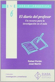 Cover of: El diario del profesor : un recurso para la investigacion en el aula