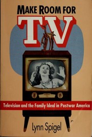 Cover of: Make room for TV by Lynn Spigel