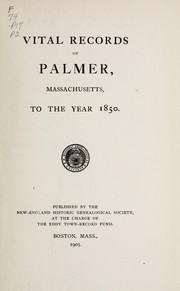 Cover of: Vital records of Palmer, Massachusetts, to the year 1850 by New England Historic Genealogical Society