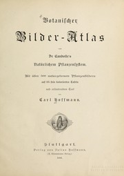 Cover of: Botanischer bilder-atlas nach De Candolle's Natu rlichem pflanzensystem by Carl Hoffmann