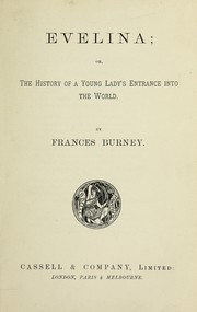 Cover of: Evelina, or, The history of a young lady's entrance in to the world