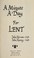 Cover of: A minute a day for Lent
