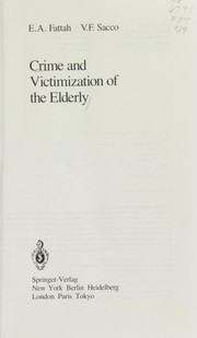 Cover of: Crime and victimization of the elderly