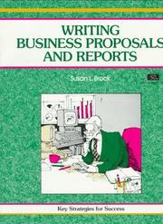 Cover of: Writing business proposals and reports by Susan L. Brock