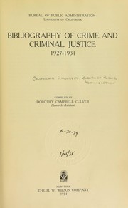 Cover of: Bibliography of crime and criminal justice, 1927-1931