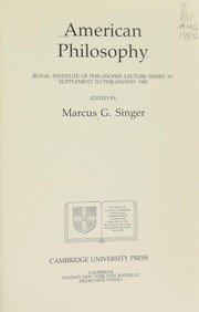 Cover of: American philosophy by edited by Marcus G. Singer.