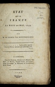 Cover of: Etat de la France au mois de mai, 1794 by Montgaillard, Maurice comte de