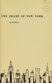 Cover of: The shame of New York. by Ed Reid