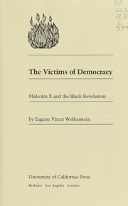 Cover of: The victims of democracy by E. Victor Wolfenstein