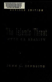 Cover of: The Islamic threat by John L. Esposito