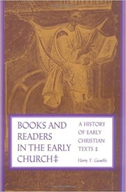 Cover of: Books and Readers in the Early Church: A History of Early Christian Texts