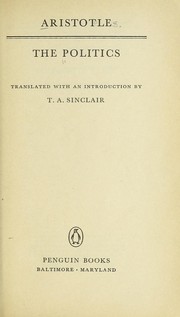 Cover of: The politics. by Translated with an introd. by T.A. Sinclair.