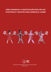 Cover of: Cómo comunicar la investigación para influir: Estrategias y desafíos para generar el cambio