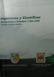 Cover of: Ingenieros y científicos inmigrantes a Colombia 1760-1950