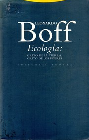 Cover of: Ecologia - Grito de La Tierra, Grito de Los Pobres by Leonardo Boff