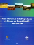 Cover of: Atlas interactivo de la degradación de tierras por desertificación en Colombia