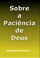 Cover of: Sobre a Paciência de Deus