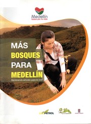 Cover of: Más bosques para Medellín : sembrando árboles para la vida by 