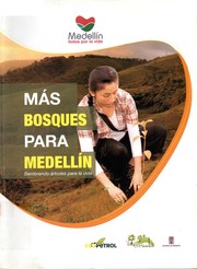 Cover of: Más bosques para Medellín : sembrando árboles para la vida