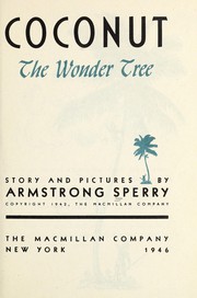 Coconut, the wonder tree by Armstrong Sperry