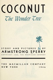 Cover of: Coconut, the wonder tree by Armstrong Sperry