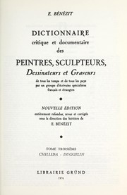 Cover of: Dictionnaire critique et documentaire des peintres, sculpteurs, dessinateurs et graveurs de tous les temps et de tous les pays: Chillida - Duggelin
