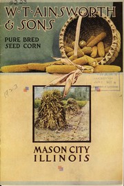Cover of: Pure bred seed corn [season of 1923] by W.T. Ainsworth and Sons