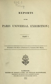 Reports on the Paris universal exhibition, 1855 by Great Britain. Board of Trade.