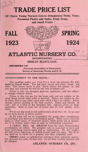Cover of: Trade price list of choice young nursery-grown ornamental trees, vines, perennial plants and bulbs, fruit trees and small fruits by Atlantic Nursery Company Inc