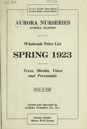 Cover of: Wholesale price list [of] trees, shrubs, vines and perennials: spring 1923