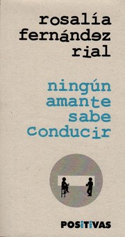 Cover of: Ningún amante sabe conducir