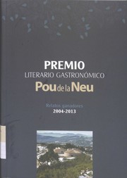 Cover of: Pou de la Neu: Premio Literario-Gastronómico, relatos ganadores 2004-2013