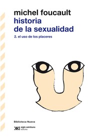 Cover of: Historia de la sexualidad : el uso de los placeres