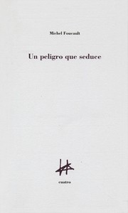 Cover of: Un peligro que seduce : entrevista con Claude Bonnefoy