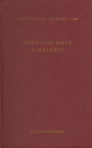 Cover of: Does God have a nature? by Alvin Plantinga