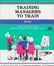 Cover of: Training managers to train: a practical guide to improving employee performance