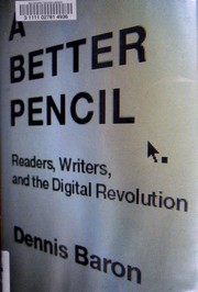 From pencils to pixels by Dennis E. Baron