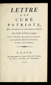 Cover of: Lettre a un cure  patriote, qui a des doutes sur son serment, d'apre  s deux brefs attribue s au pape by Jean-Franc ʹois Nusse