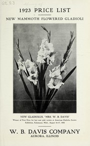 Cover of: 1923 price list, new mammoth flowered gladioli | W. B. Davis Company